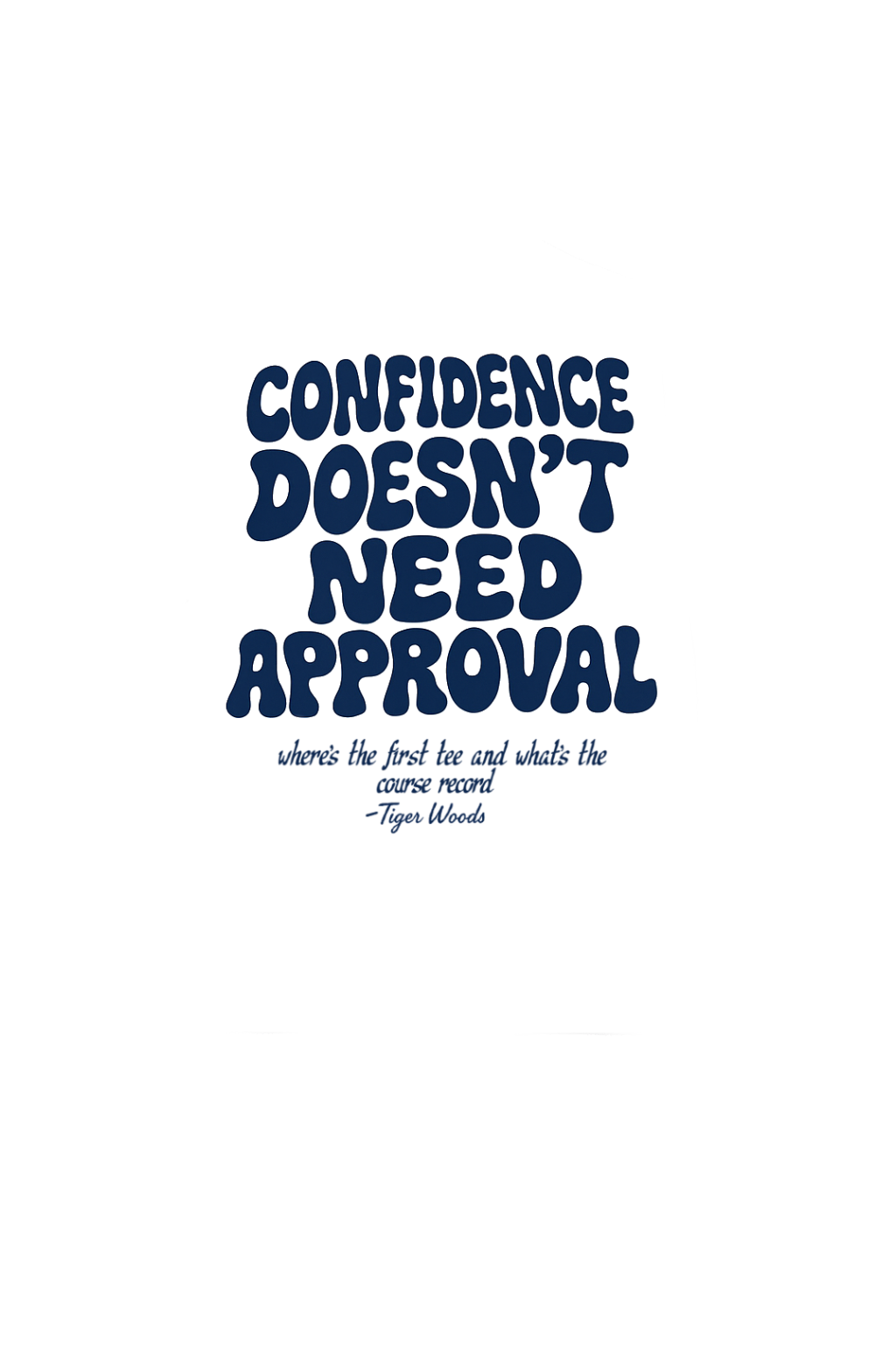 Confidence by Tiger - T shirt